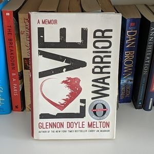 Love Warrior by Glennon Doyle Melton